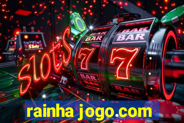 rainha jogo.com